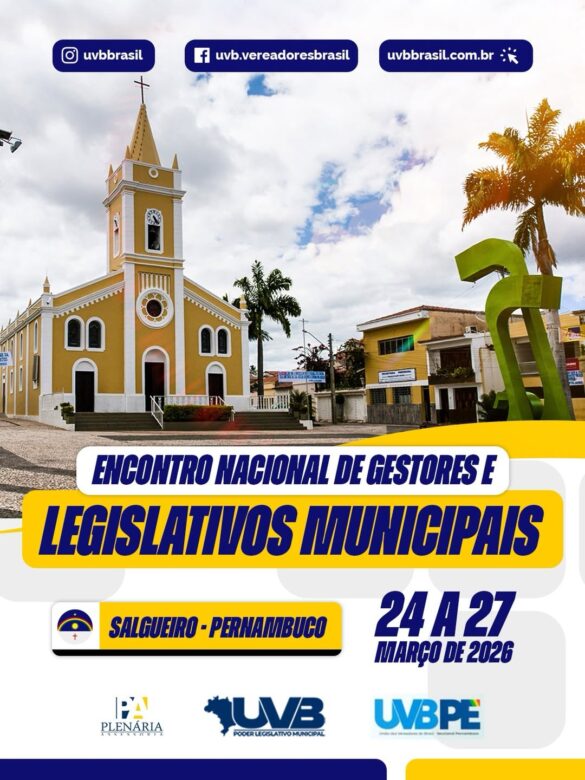 Vereadores de Surubim participam esta semana do Encontro Nacional de Gestores e Legislativos Municipais